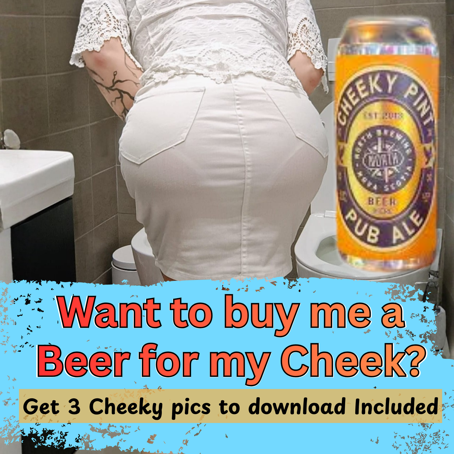 Fancy Buying me a Cheeky Beer? Get 3 Cheeky Pics to Download for your kindness 😘